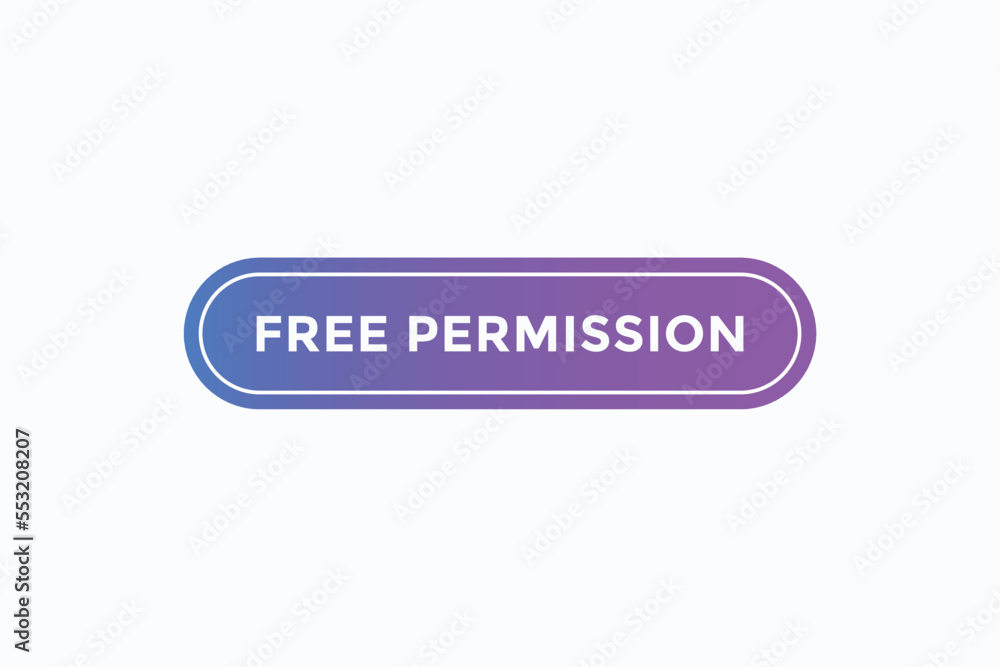 free permission button vectors. sign label speech bubble free permission
