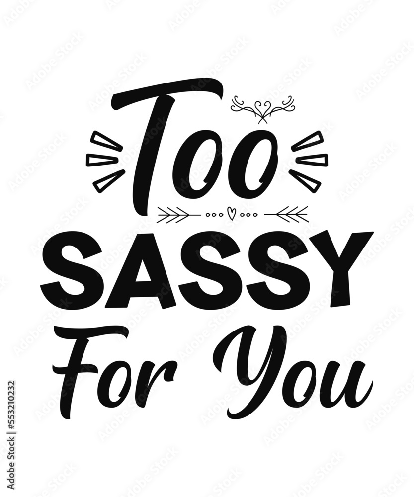 Sassy SVG Bundle Hand lettered, Sassy quote svg, Funny svg Bundle, Sassy Mom SVG, Sarcastic svg, Sarcastic Cut File, Sassy shirt svg,Cricut Sassy SVG Bundle Hand lettered, Sassy quote svg, Funny svg Bundle, Sassy Mom SVG, Sarcastic svg, Sarcastic Cut File, Sassy shirt svg,Cricut
