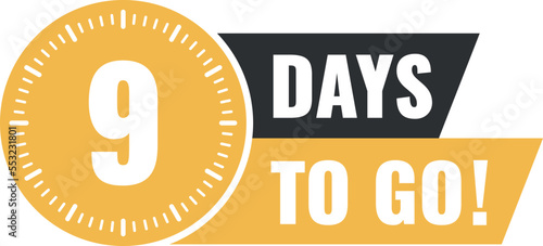 Number 9 of days left to go. Badge with, sale, landing page, banner.