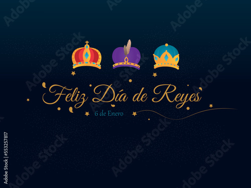 Fotobehang Feliz Día de Reyes - happy epiphany written in Spanish