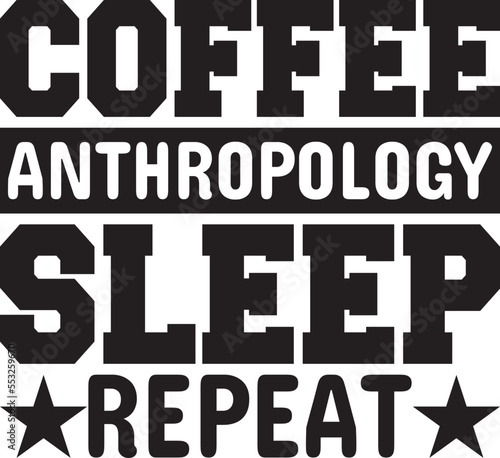 Coffee Anthropology Sleep Repeat.eps