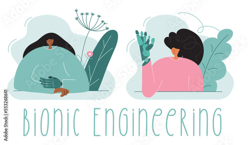 The women birth anomaly has titanium arm. Women with disability has bionic hand or implant prosthesis. Vector illustration with phrase BIONIC ENGINEERING.