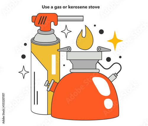 Use a gas or kerosene stove in emergency situation. Energy crisis