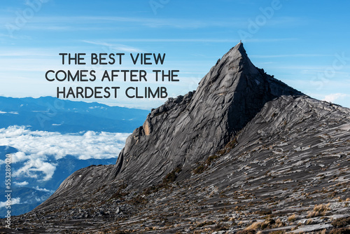 Foto Life inspirational quotes on mountain top background - The best view comes after the hardest climb