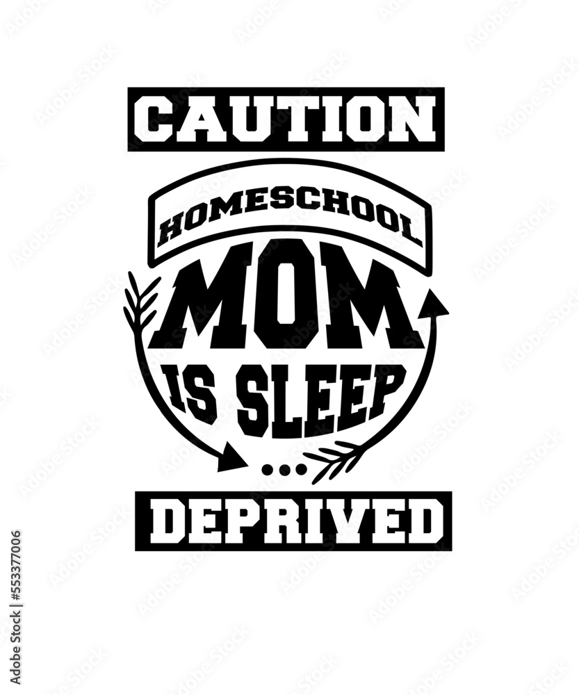 caution homeschool mom is sleep deprived svg caution homeschool mom is sleep deprived svg