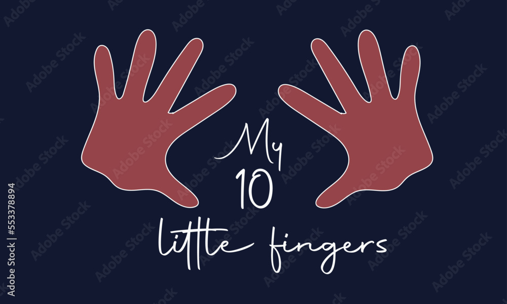 Obraz premium My 10 little fingers. Hand gestures, signals showing both hands together. Can be used for preschool, child development, poster, sticker. ten little fingers in my hands.