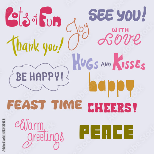 Set of hand drawn lettering phrases. Lots of fun  thank you  hugs and kisses  cheers  with love  feast time  be happy.