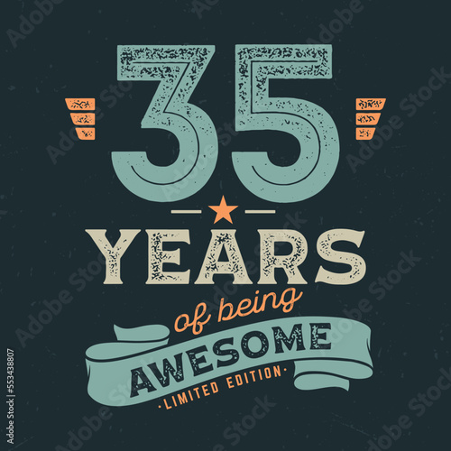 35 Years Of being Awesome - Fresh Birthday Design. Good For Poster, Wallpaper, T-Shirt, Gift.
