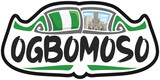 Ogbomoso Nigeria Flag Travel Souvenir Sticker Skyline Landmark Logo Badge Stamp Seal Emblem SVG EPS