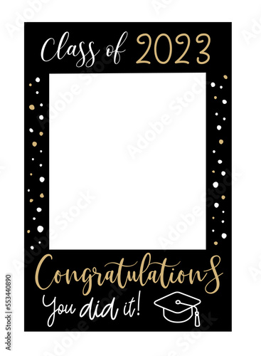 Graduate photo booth frame. Props with Class of 2023. Selfie frame. Kit for graduation party. Decorations party supplies. Graduation party photo booth frame. Gold and black vector illustration.