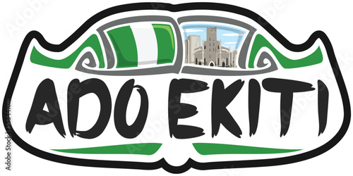 Ado Ekiti Nigeria Flag Travel Souvenir Sticker Skyline Landmark Logo Badge Stamp Seal Emblem SVG EPS photo