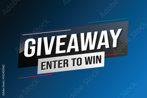 giveaway enter and win word vector illustration blue 3d style for social media landing page, template, ui, web, mobile app, poster, banner, flyer, background, gift card, coupon, label, wallpaper	
