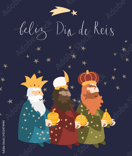 Feliz Dia de Reis translation Happy Kings Day handwritten calligraphy vector. Happy epiphany celebration card, 3 wise men illustration