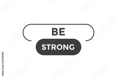 Be strong button web banner template Vector Illustration 