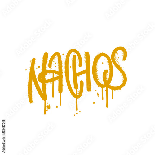 Nachos - Hand drawn lettering word in urban street graffiti style. Vector textured hand drawn illustration.. Y2k brush calligraphy. Typography design.