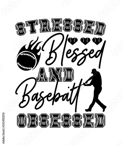 stressed blessed and baseball obsessed svg