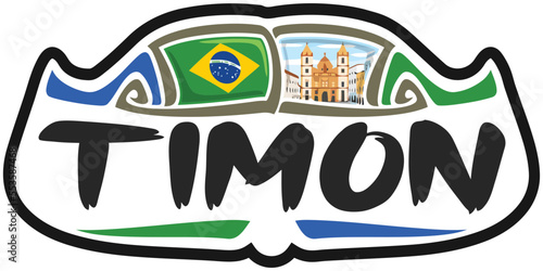 Timon Brazil Flag Travel Souvenir Sticker Skyline Landmark Logo Badge Stamp Seal Emblem Coat of Arms Vector Illustration SVG EPS