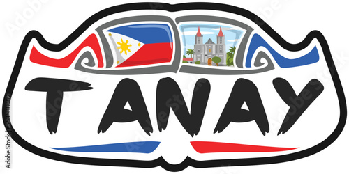 Tanay Philippines Flag Travel Souvenir Sticker Skyline Landmark Logo Badge Stamp Seal Emblem Coat of Arms Vector Illustration SVG EPS