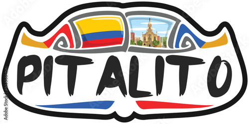 Pitalito Colombia Flag Travel Souvenir Sticker Skyline Landmark Logo Badge Stamp Seal Emblem Coat of Arms Vector Illustration SVG EPS