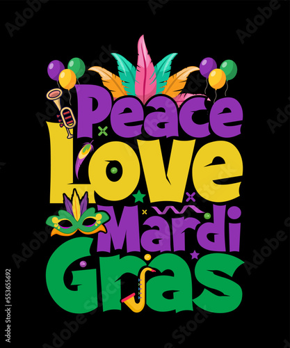 Peace Love Mardi Gras Mardi Gras T-shirt Design