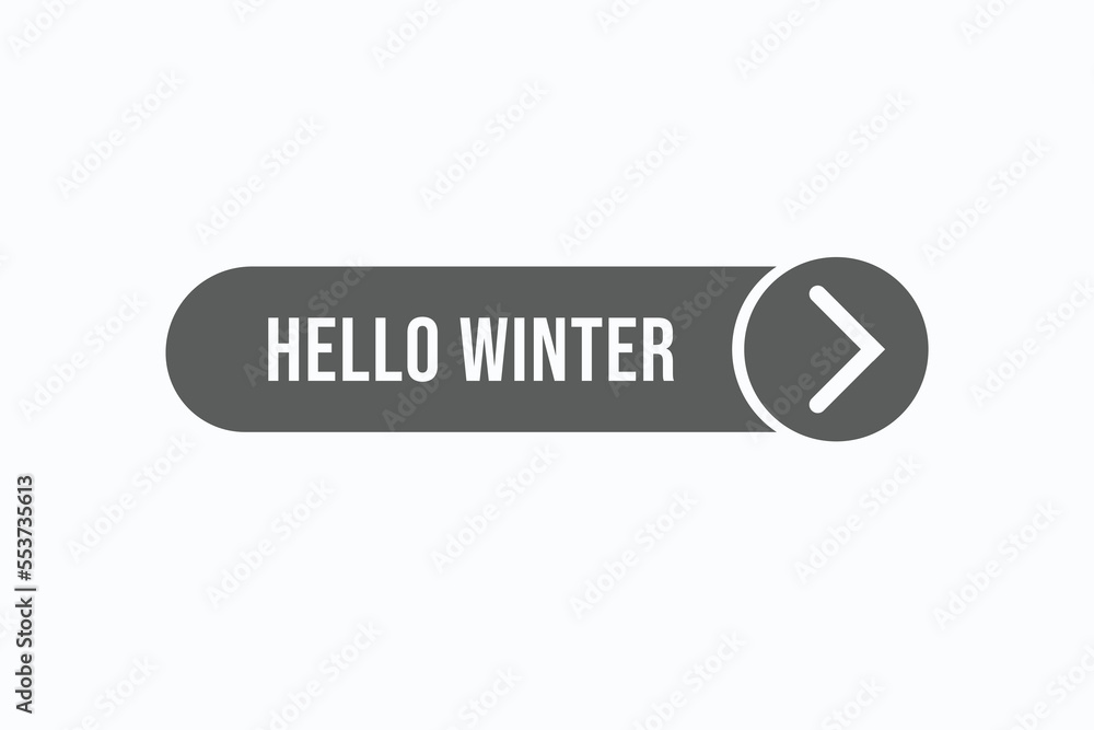 hello winter button vectors. sign label speech bubble hello winter
hello winter button vectors. sign label speech bubble hello winter