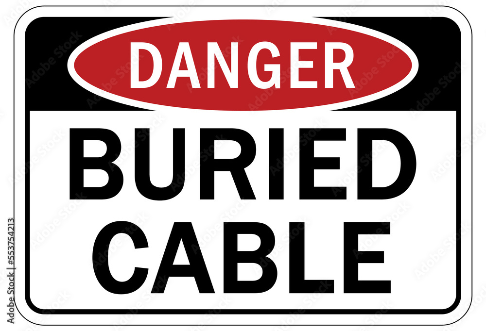 Buried cable warning sign and labels