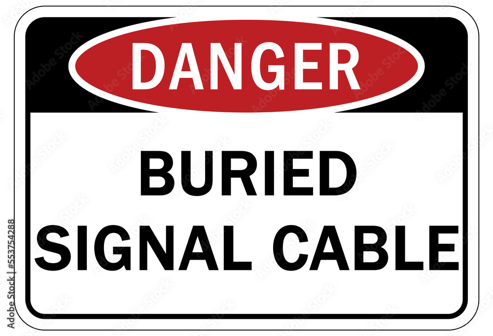Buried cable warning sign and labels buried signal cable Buried cable warning sign and labels buried signal cable