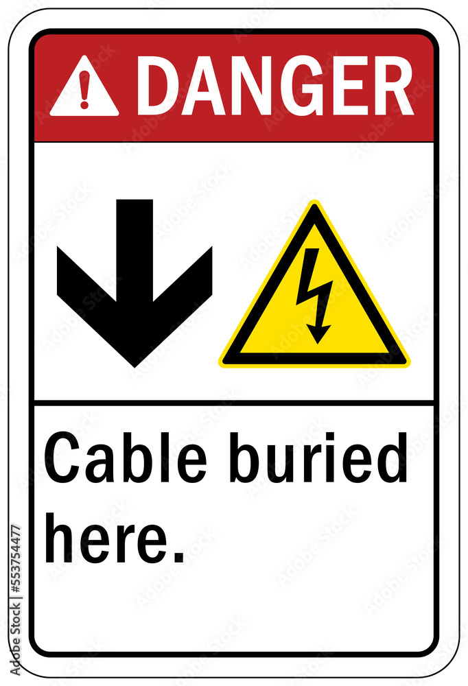 Buried cable warning sign and labels cable buried here Buried cable warning sign and labels cable buried here