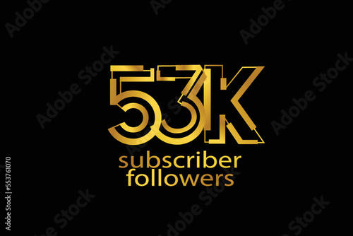 53K  53.000 subscribers or followers blocks style with gold color on black background for social media and internet-vector