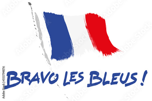BRAVO LES BLEUS DRAPEAU FRANÇAIS
