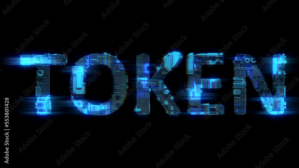 soft focus glitch electrical light cybernetic blue text TOKEN, isolated - object 3D illustration soft focus glitch electrical light cybernetic blue text TOKEN, isolated - object 3D illustration