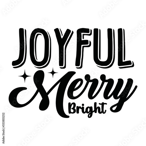 Joyful Merry Bright