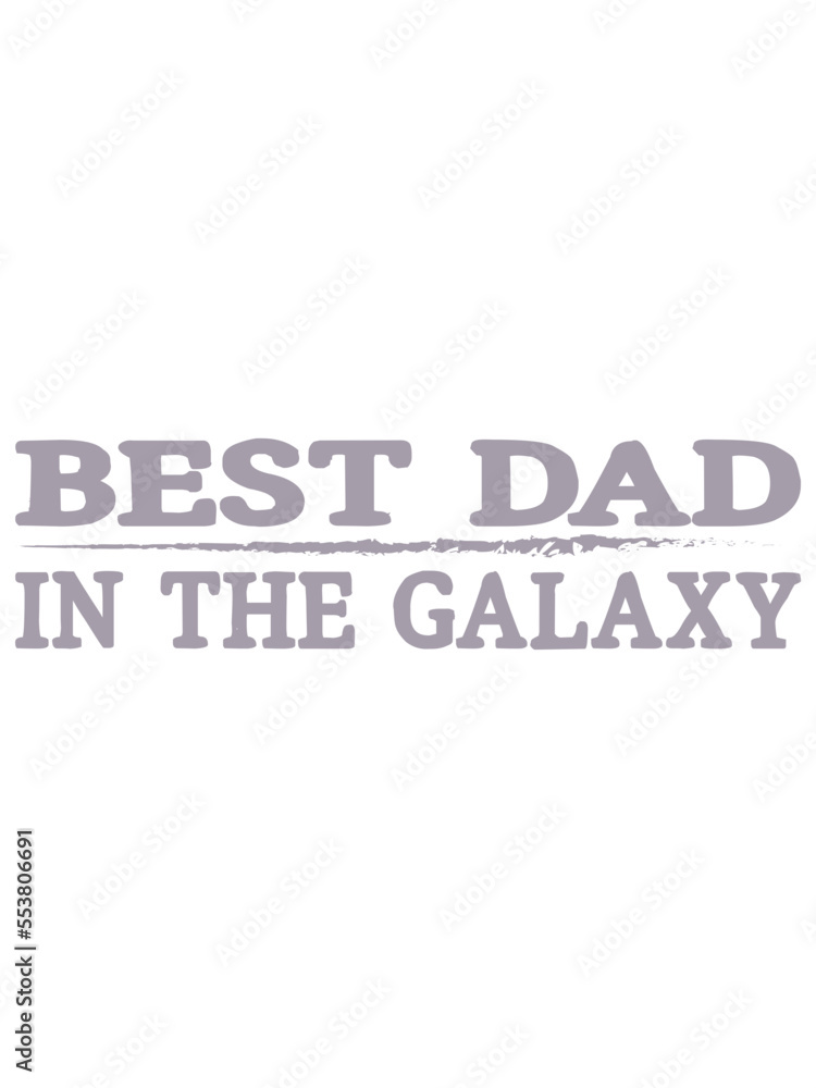 Fototapeta premium FATHER`S DAY vector t-shirt design