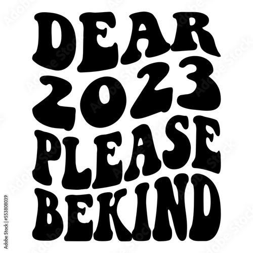 Dear 2023 Please Bekind
