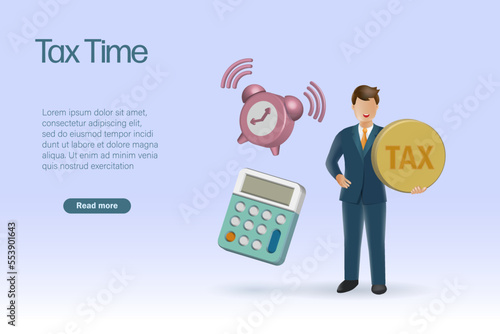 Tax time reminder. Businessman holding tax gold coin with calculator and alarm clock remind for submit income tax filing. 3D vector.
