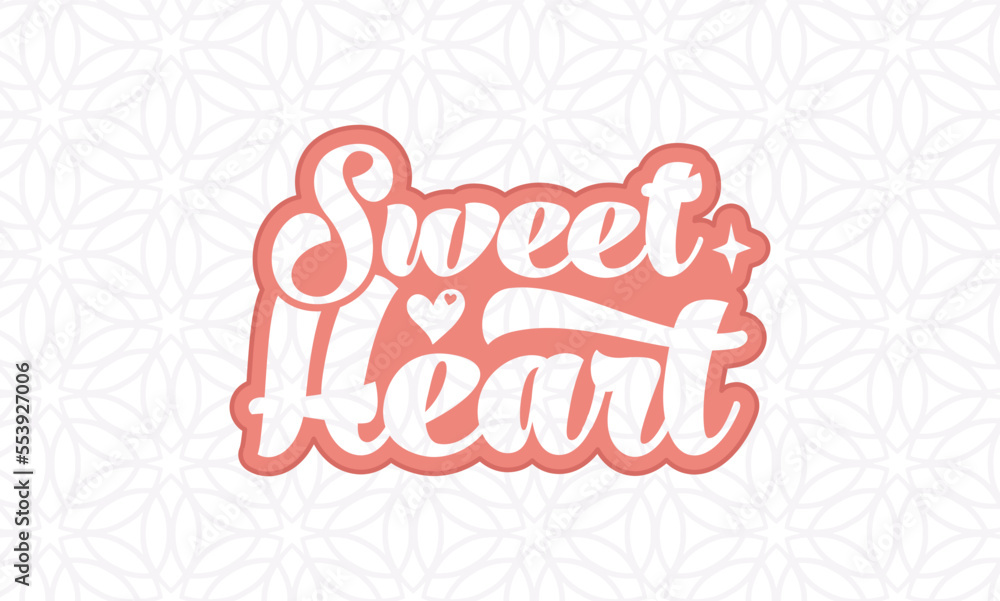 Sweet Heart  -valentine's day SVG, Vector Design, valentine's day SVG File, valentine's day Shirt SVG, valentine's day mug SVG, Retro valentine's day SVG