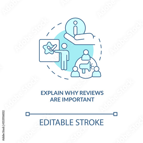 Explain why reviews important turquoise concept icon. Asking customers leave feedback abstract idea thin line illustration. Isolated outline drawing. Editable stroke. Arial, Myriad Pro-Bold fonts used
