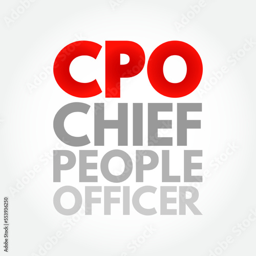 CPO Chief People Officer - corporate officer who oversees all aspects of human resource management and industrial relations policies, acronym text concept background