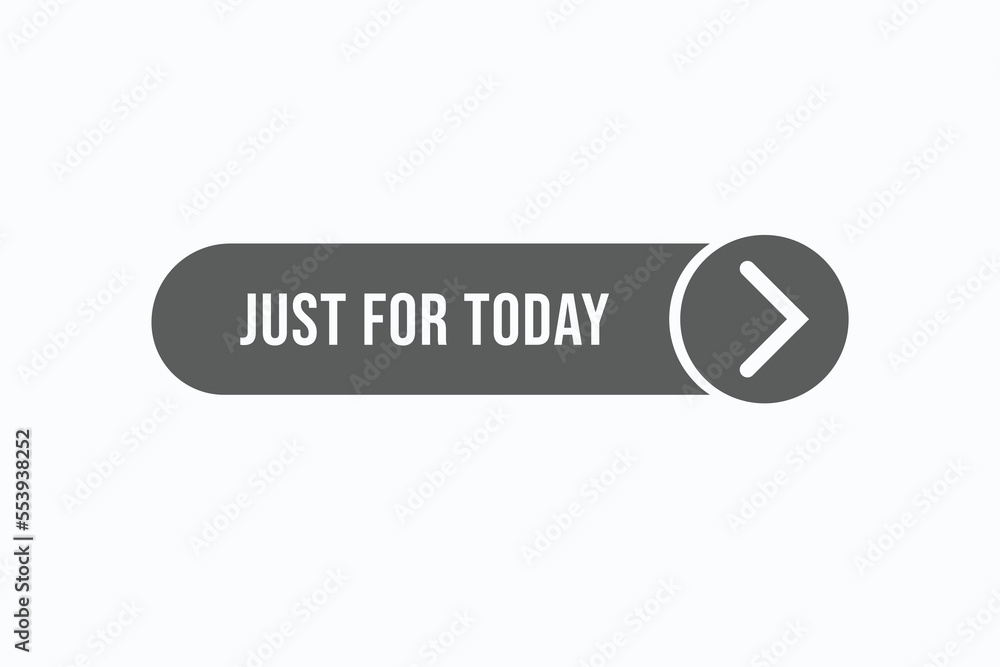 just for today button vectors. sign label speech bubblejust for today
just for today button vectors. sign label speech bubblejust for today