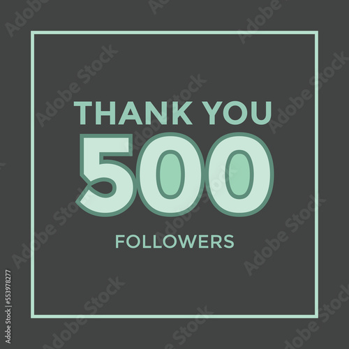 Thank you 500 followers congratulation template banner. five hundred followers. celebration 500 subscribers template for social media.
