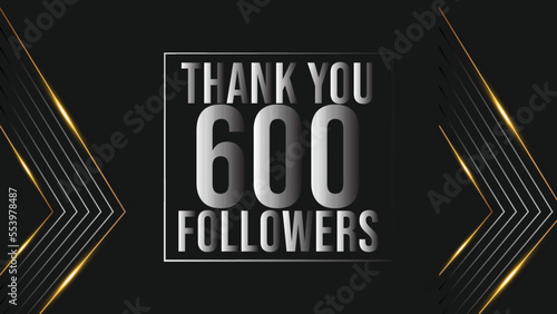 Thank you 600 followers congratulation template banner. six hundred followers celebration 600 subscribers template for social media
