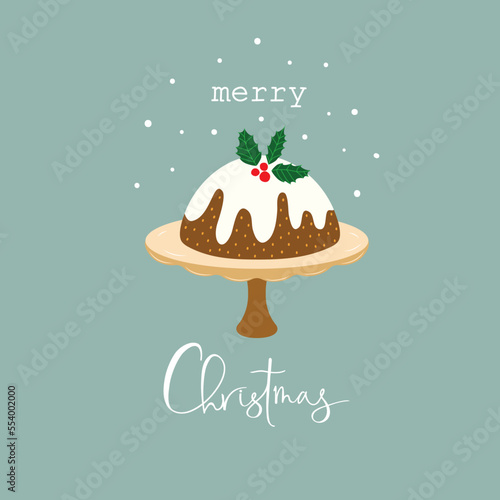English Christmas pudding on cake stand glazed and decorated by holly. Traditional holiday dessert. Hand lettering Merry Christmas with snow. Vintage retro style greeting card