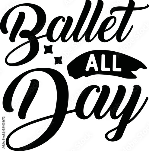 ballet all day