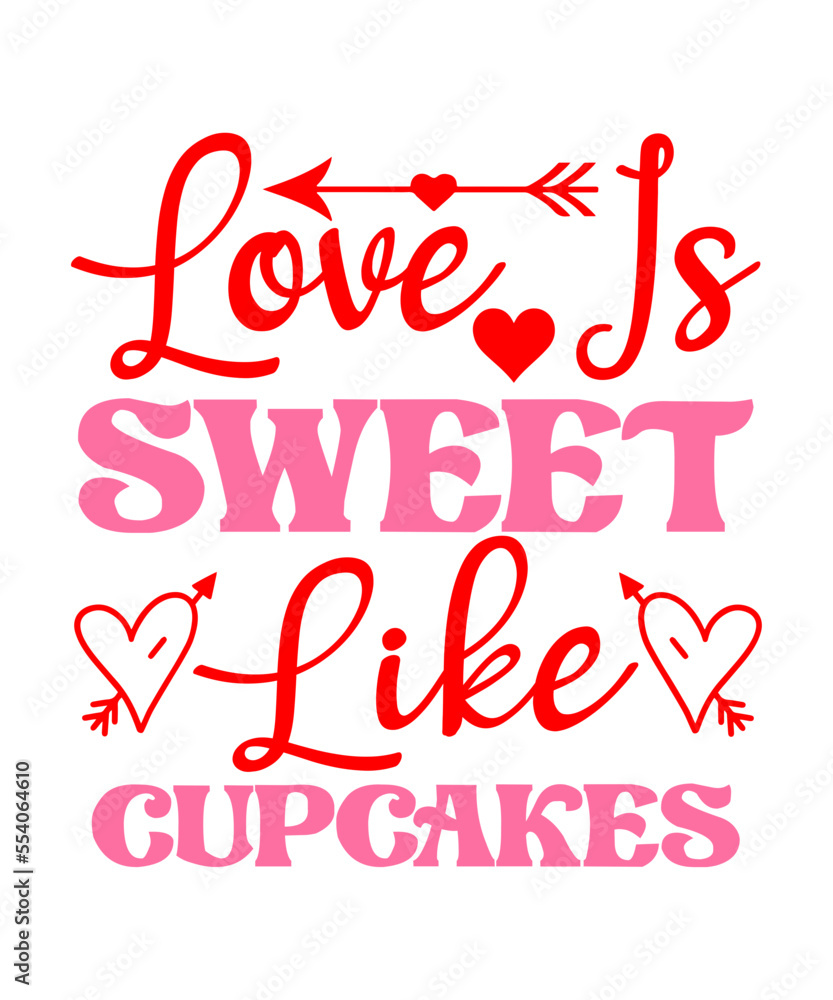 Love Is Sweet Like Cupcakes SVG