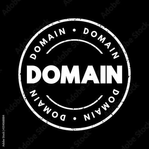 Domain - identification string that defines a realm of administrative autonomy, authority or control within the Internet, text concept stamp