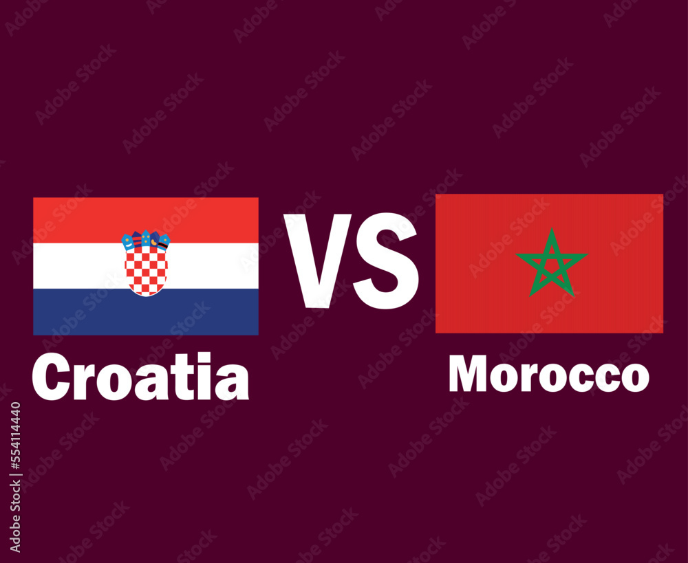 Croatia Vs Morocco Flag Emblem With Names Symbol Design Europe And Africa football Final Vector European And African Countries Football Teams Illustration Croatia Vs Morocco Flag Emblem With Names Symbol Design Europe And Africa football Final Vector European And African Countries Football Teams Illustration