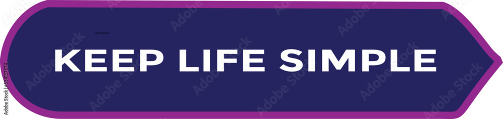 keep life simple button vectors. sign label speech keep life simple
keep life simple button vectors. sign label speech keep life simple
