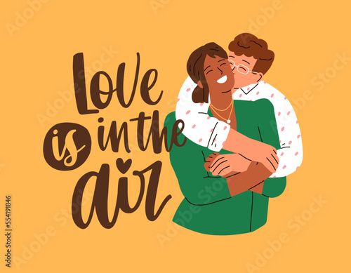 Valentine day postcard design with family couple and romantic phrase, quote. Love holiday card template, background, happy interracial man and woman hugging on 14 February. Flat vector illustration