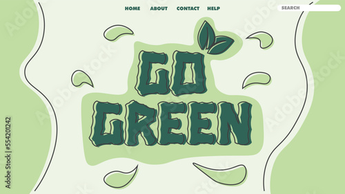 Go green landing page, go green banner design template, go green design element.
