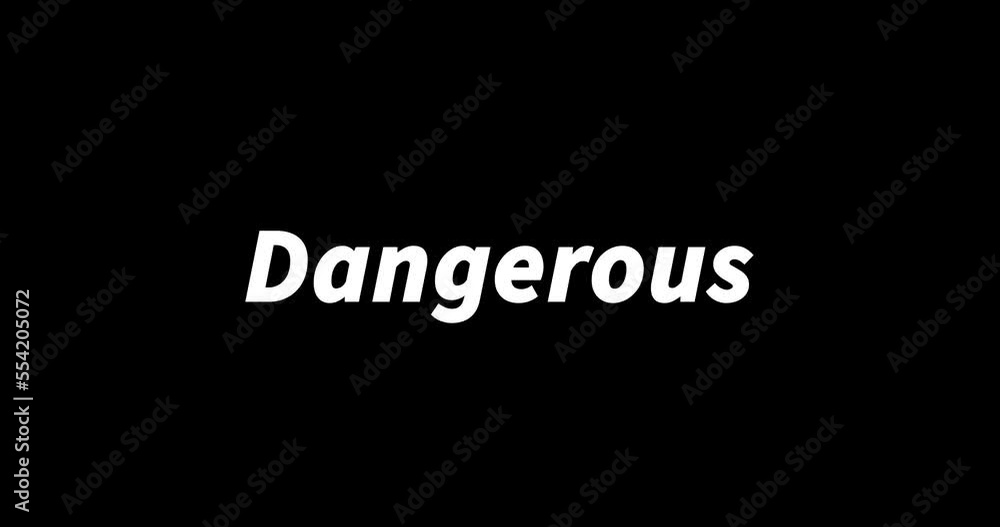DANGEROUS text animation on black background. Modern text animation, written DANGEROUS DANGEROUS text animation on black background. Modern text animation, written DANGEROUS